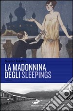 La Madonnina degli Sleepings libro