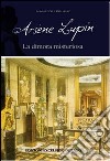 Arsène Lupin. La dimora misteriosa libro