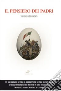 Il pensiero dei padri. Voci dal Risorgimento libro