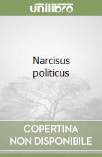 Narcisus politicus libro
