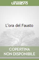 L'ora del Fausto libro