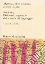 Semiotica. Dizionario ragionato della teoria del linguaggio libro