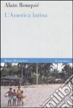 L'America latina. Introduzione all'Estremo Occidente