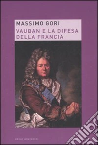 Vauban e la difesa della Francia