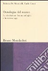 Ontologia del nuovo: la rivoluzione fenomenologica e la ricerca oggi libro