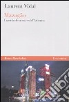 Mazagao. La città che attraversò l'atlantico libro di Vidal Laurent