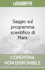 Saggio sul programma scientifico di Marx