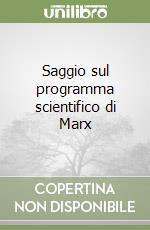 Saggio sul programma scientifico di Marx libro