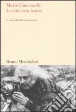 La mia vita intera libro