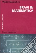 Bravi in matematica libro