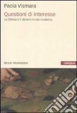 Questioni di interesse. La Chiesa e il denaro in età moderna