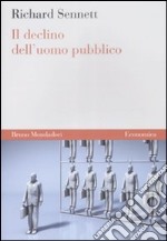 Il Declino dell'uomo pubblico libro