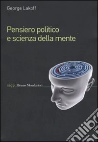Pensiero politico e scienza della mente libro