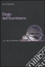 Elogio dell'illuminismo libro