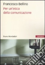 Per un'etica della comunicazione libro