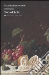 Storia del cibo libro di Fernández-Armesto Felipe