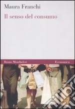 Il Senso del consumo libro