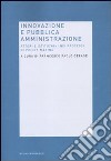 Innovazione e pubblica amministrazione. Attori e istituzioni nei processi di policy-making libro