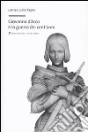 Giovanna d'Arco e la guerra dei cent'anni libro