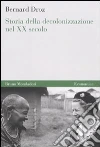 Storia della decolonizzazione nel XX secolo libro