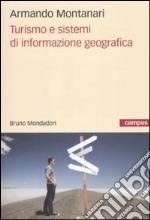 Turismo e sistemi di informazione geografica libro