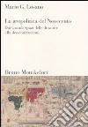 La geopolitica del Novecento. Dai Grandi Spazi delle dittature alla decolonizzazione libro di Losano Mario G.