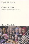 Culture in bilico. Antropologia del Medio Oriente libro