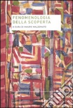 Fenomenologia della scoperta libro