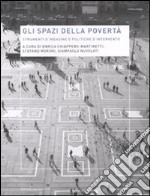 Gli Spazi della povertà. Strumenti d'indagine e politiche d'intervento libro