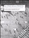 Gli Spazi della povertà. Strumenti d'indagine e politiche d'intervento libro