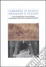 Leonardo in Russia. Edizione italiana e russa libro