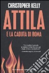 Attila e la caduta di Roma libro
