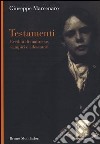 Testamenti. Eredità di maîtresse, vampiri e adescatori libro