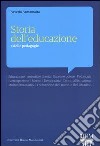 Storia dell'educazione e delle pedagogie libro