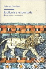 Babilonia e le sue storie libro