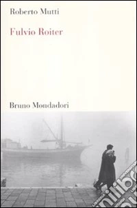 Fulvio Roiter. Ediz. illustrata