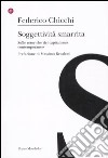 Soggettività smarrita. Sulle retoriche del capitalismo contemporaneo libro