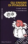 Gli enigmi di Pitagora. 76 giochi matematici libro di Cohen G. (cur.)