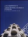 L'architettura coloniale in Tunisia. Dall'orientalismo all'Art Déco, 1881-1942. Ediz. illustrata libro di Quattrocchi Luca