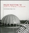 Milano Marittima 100. Paesaggi e architetture per il turismo balneare. Ediz. illustrata libro