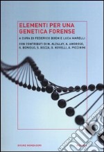 Elementi per una genetica forense libro