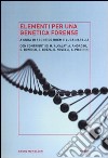 Elementi per una genetica forense libro