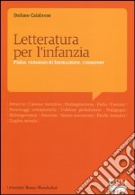 Letteratura per l'infanzia. Fiaba, romanzo di formazione, crossover libro