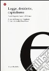 Legge, desiderio, capitalismo. L'anti-Edipo tra Lacan e Deleuze libro