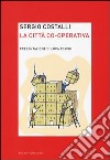 La città co-operativa libro