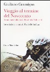 Viaggio al termine del Novecento. Il romanzo italiano da Pasolini a Tabucchi libro