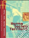 Norme, società, territorio. Diritto per geometri. per gli Ist. Tecnici per geometri libro