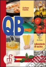 QB. Per le Scuole superiori. Con CD-ROM libro