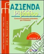 Azienda passo passo. Corso di economia aziendale per il biennio. Ediz. leggera. Per gli Ist. Tecnici commerciali (2) libro