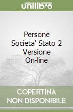 Persone Societa' Stato 2 Versione On-line libro
